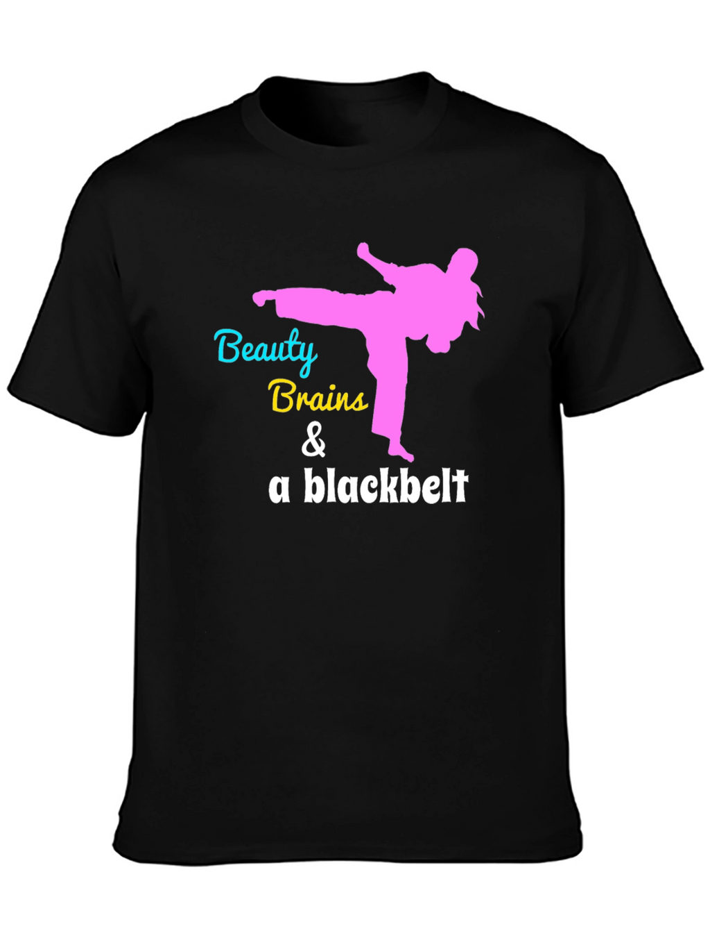 Beauty Brains & Blackbelt T-Shirt