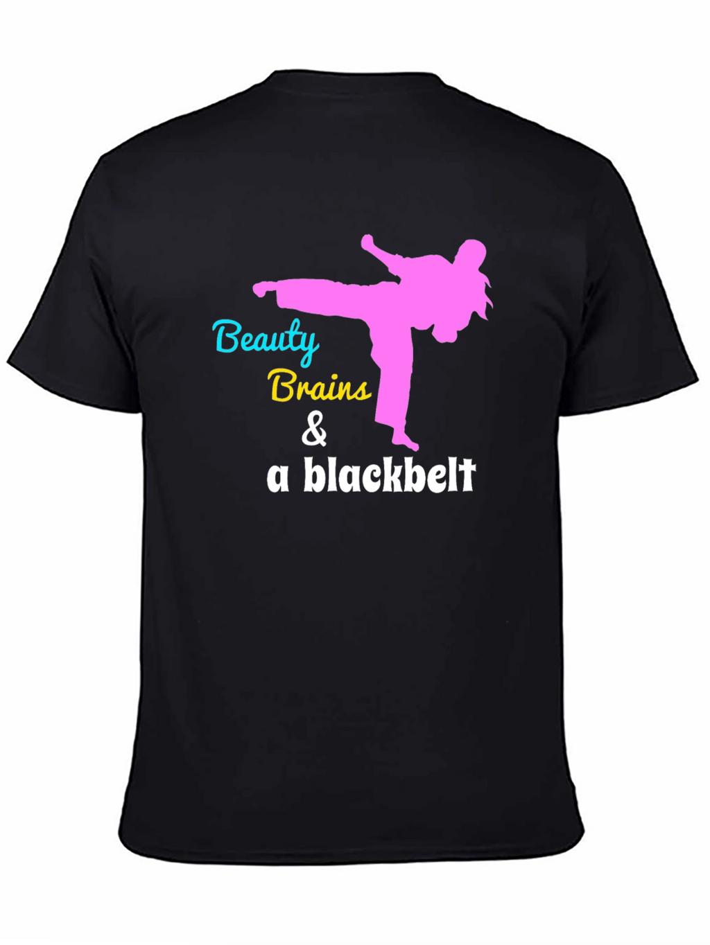 Beauty Brains & Blackbelt T-Shirt