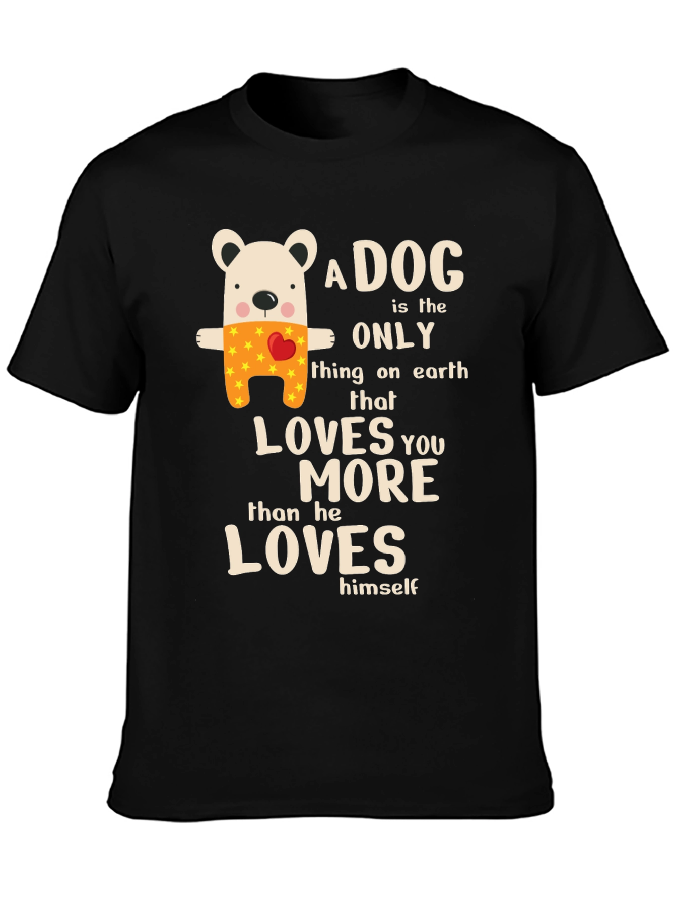 Dog Lover T-Shirt - A Dog Loves You More