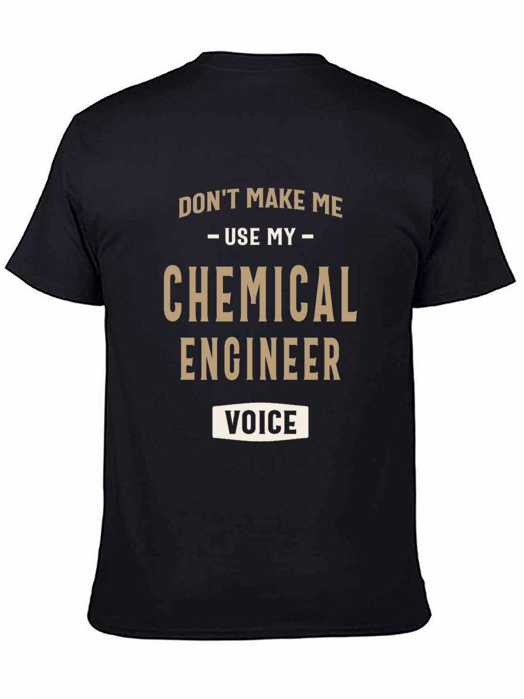 Chemical Engineer Voice T-Shirt