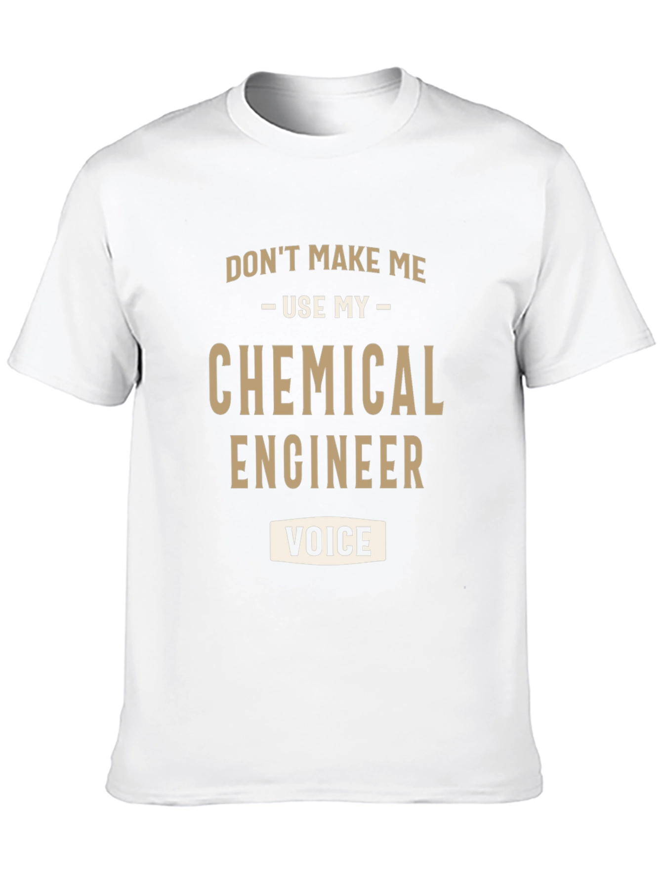 Chemical Engineer Voice T-Shirt