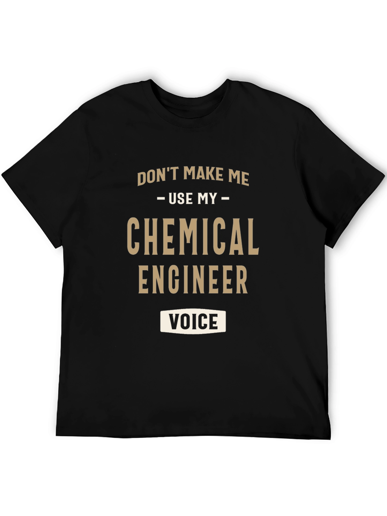 Chemical Engineer Voice T-Shirt