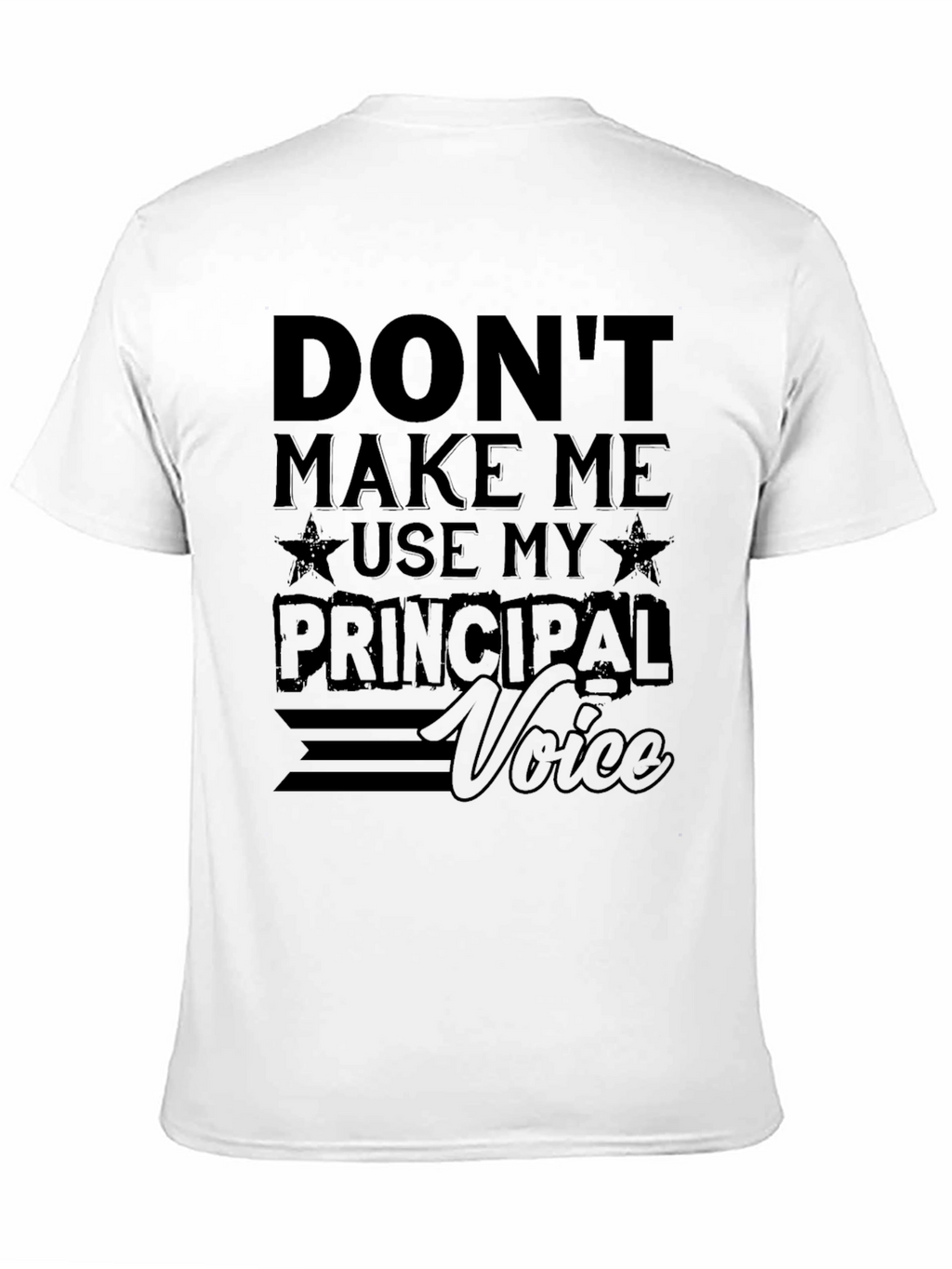 Principal Voice T-Shirt - Funny School Apparel