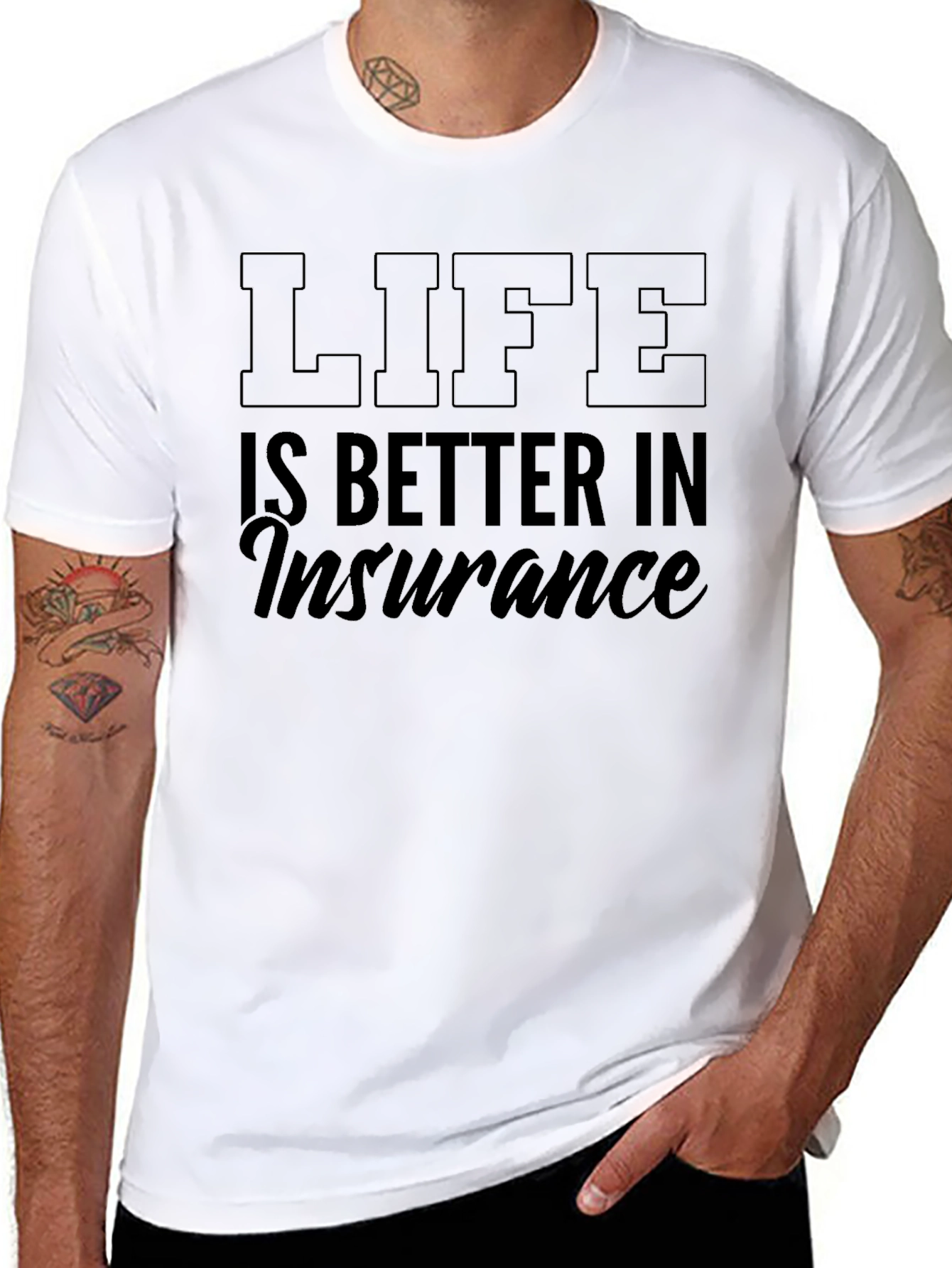 Life is Better in Insurance T-Shirt