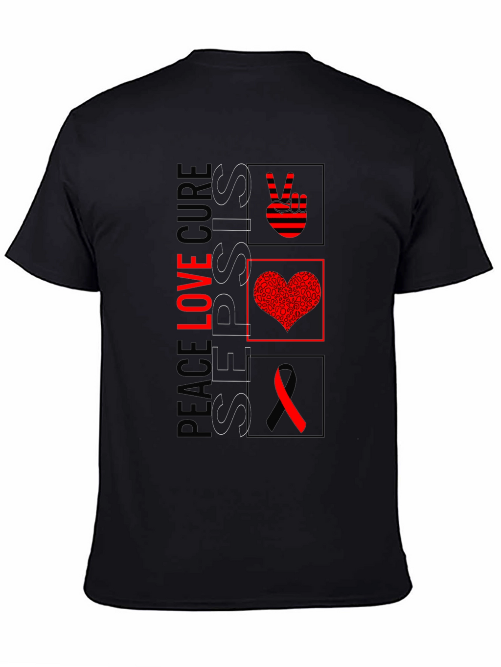 Peace Love Cure Sepsis T-Shirt