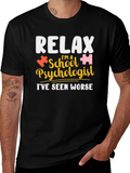 Relax Im a School Psychologist T-Shirt