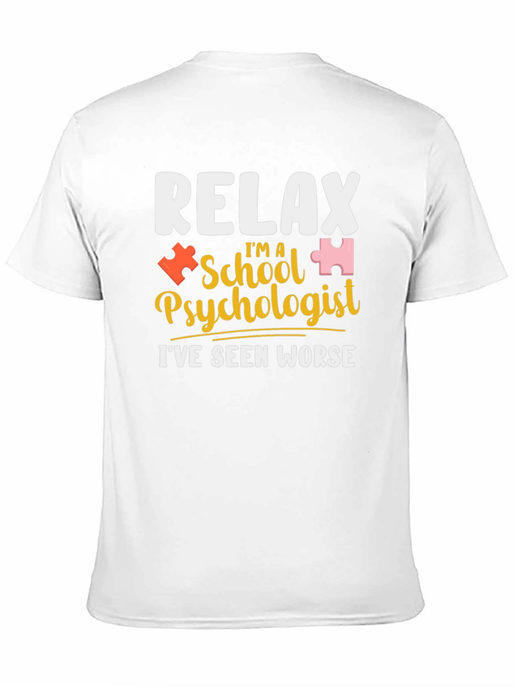 Relax Im a School Psychologist T-Shirt