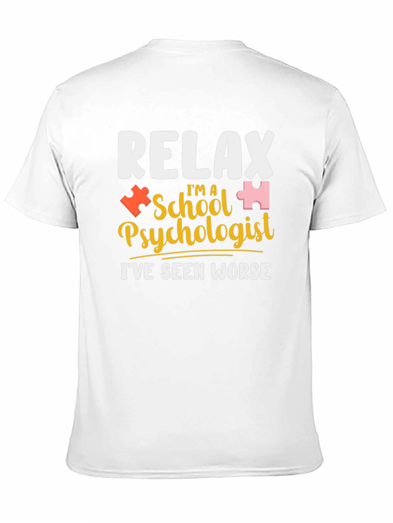 Relax Im a School Psychologist T-Shirt