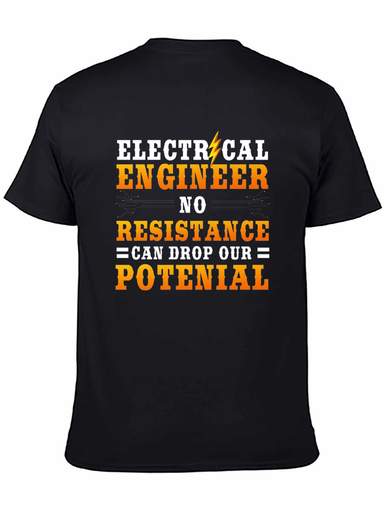 Electrical Engineer Humor T-Shirt - No Resistance Potential!