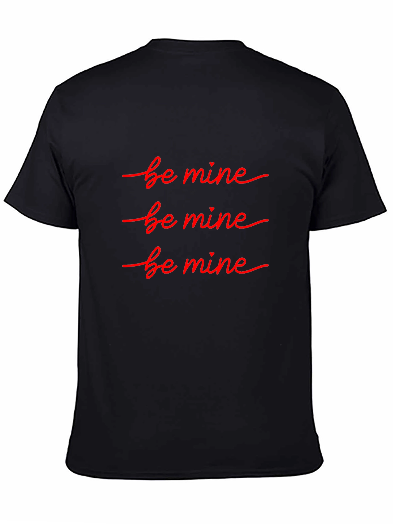 Be Mine Valentines T-Shirt - Black Crew Neck