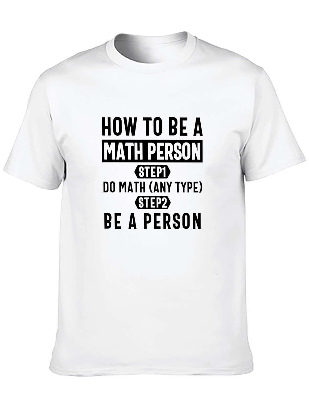 How to Be a Math Person Black T-Shirt