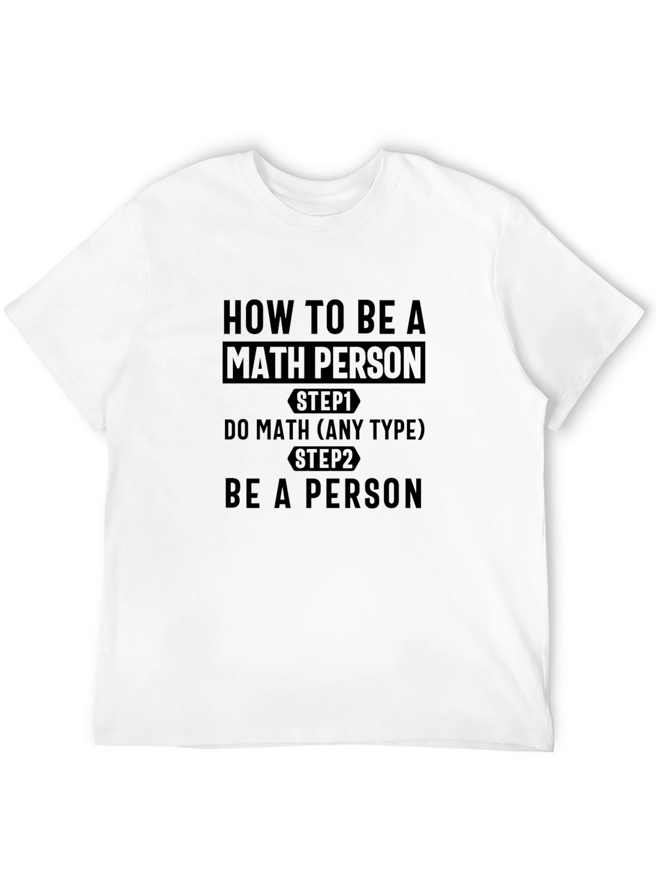 How to Be a Math Person Black T-Shirt