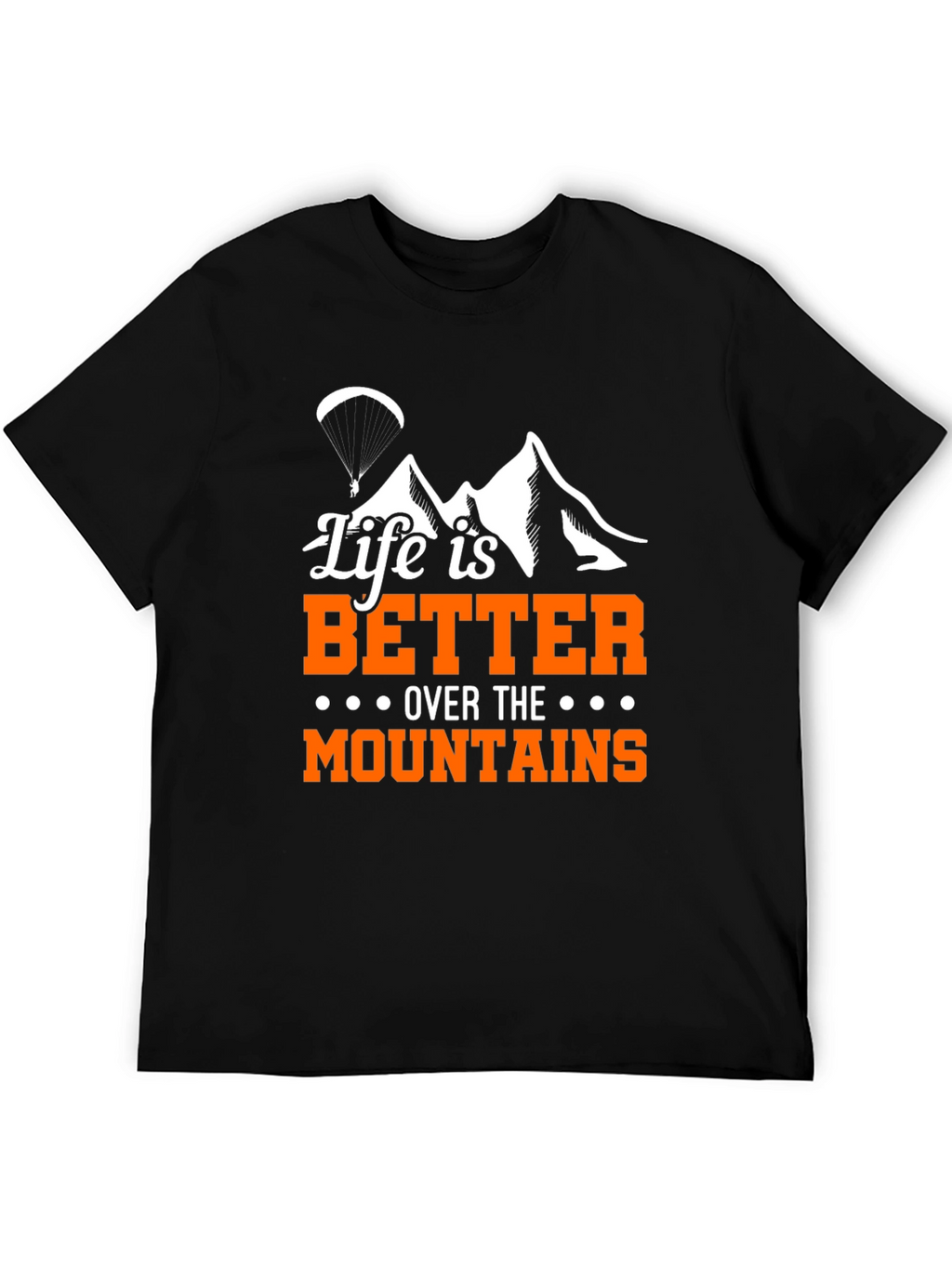 Life is Better Over Mountains Graphic Tee