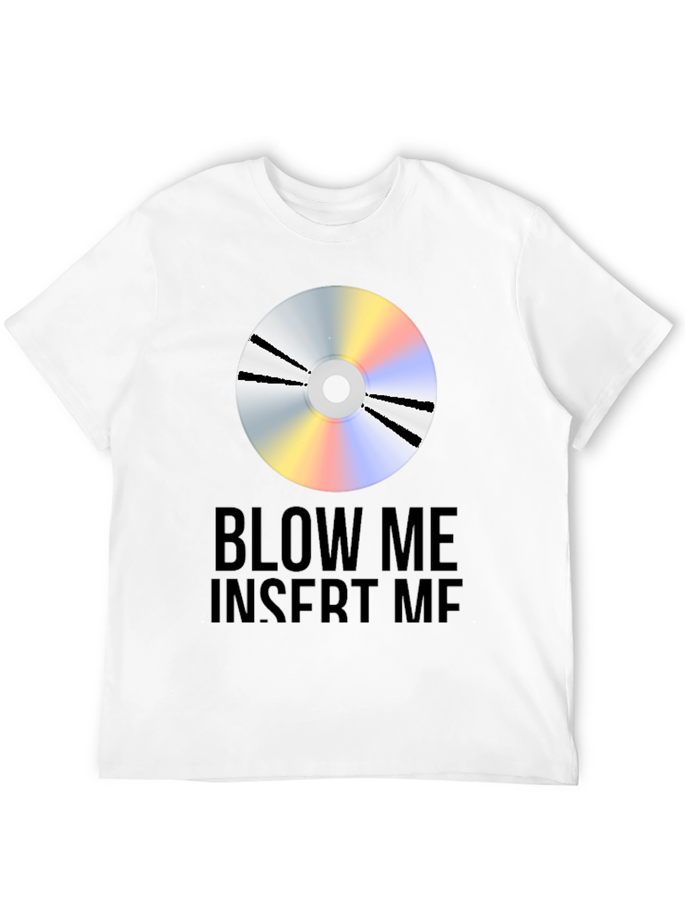 Blow Me Insert Me Graphic Tee