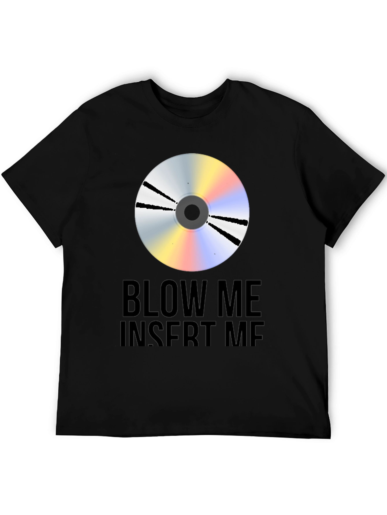Blow Me Insert Me Graphic Tee