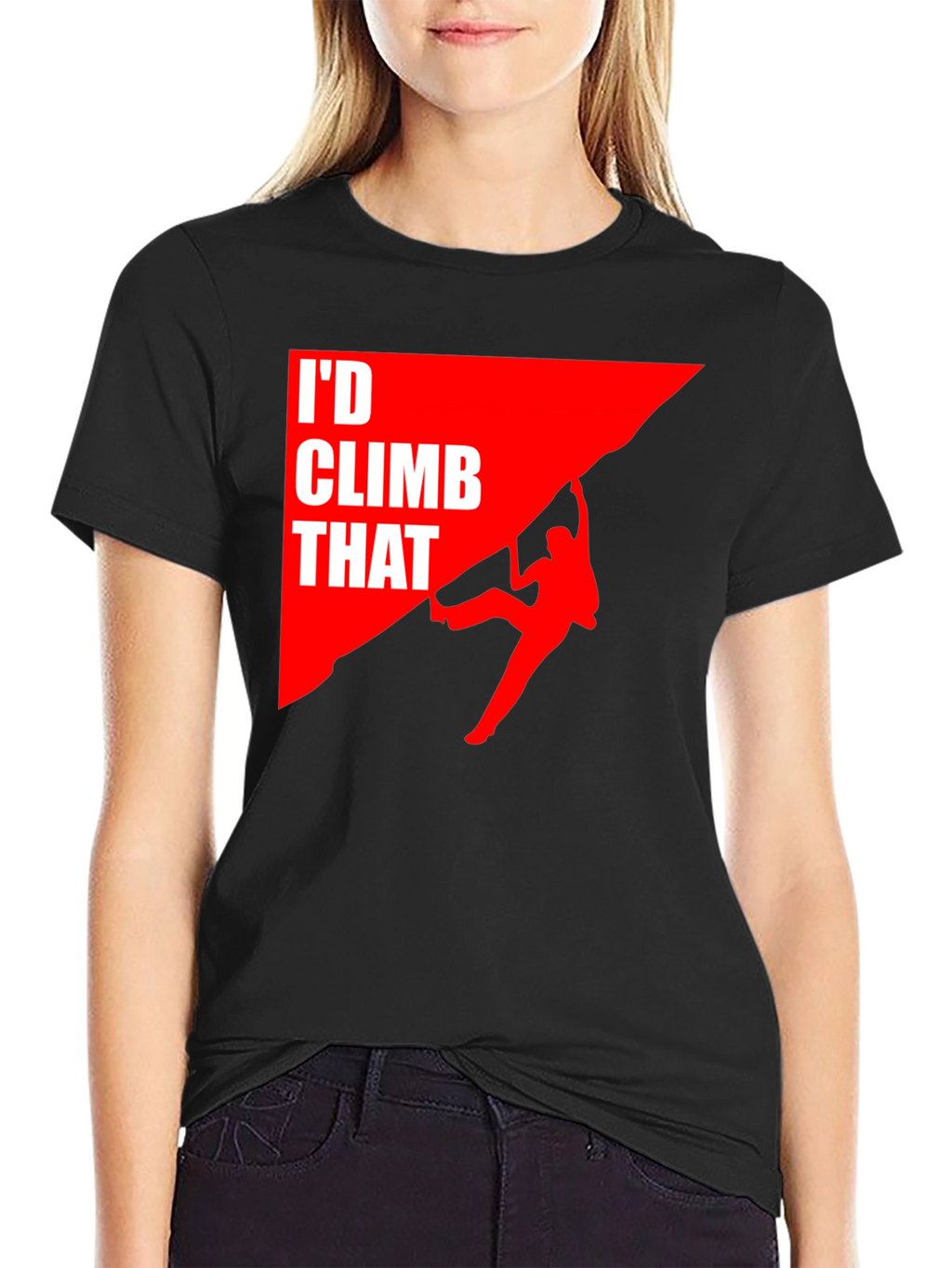 Id Climb That T-Shirt Funny Rock Climbing Graphic Tee