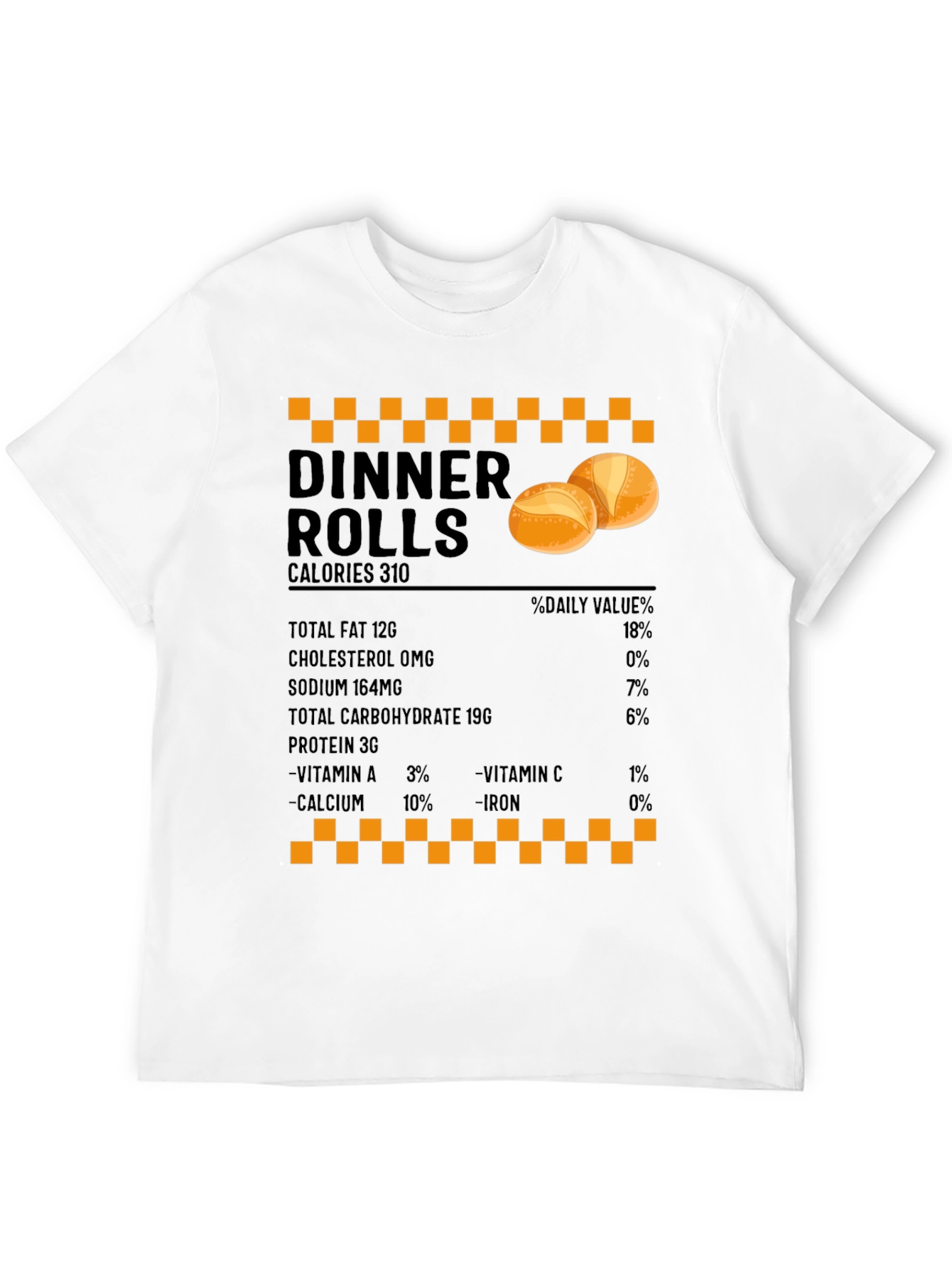 Dinner Rolls Nutrition Facts T-Shirt - Foodie Gift