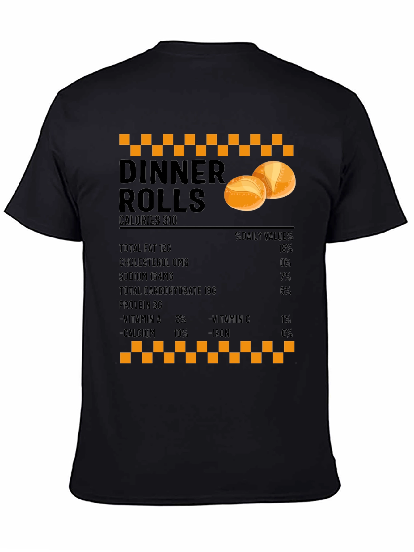 Dinner Rolls Nutrition Facts T-Shirt - Foodie Gift
