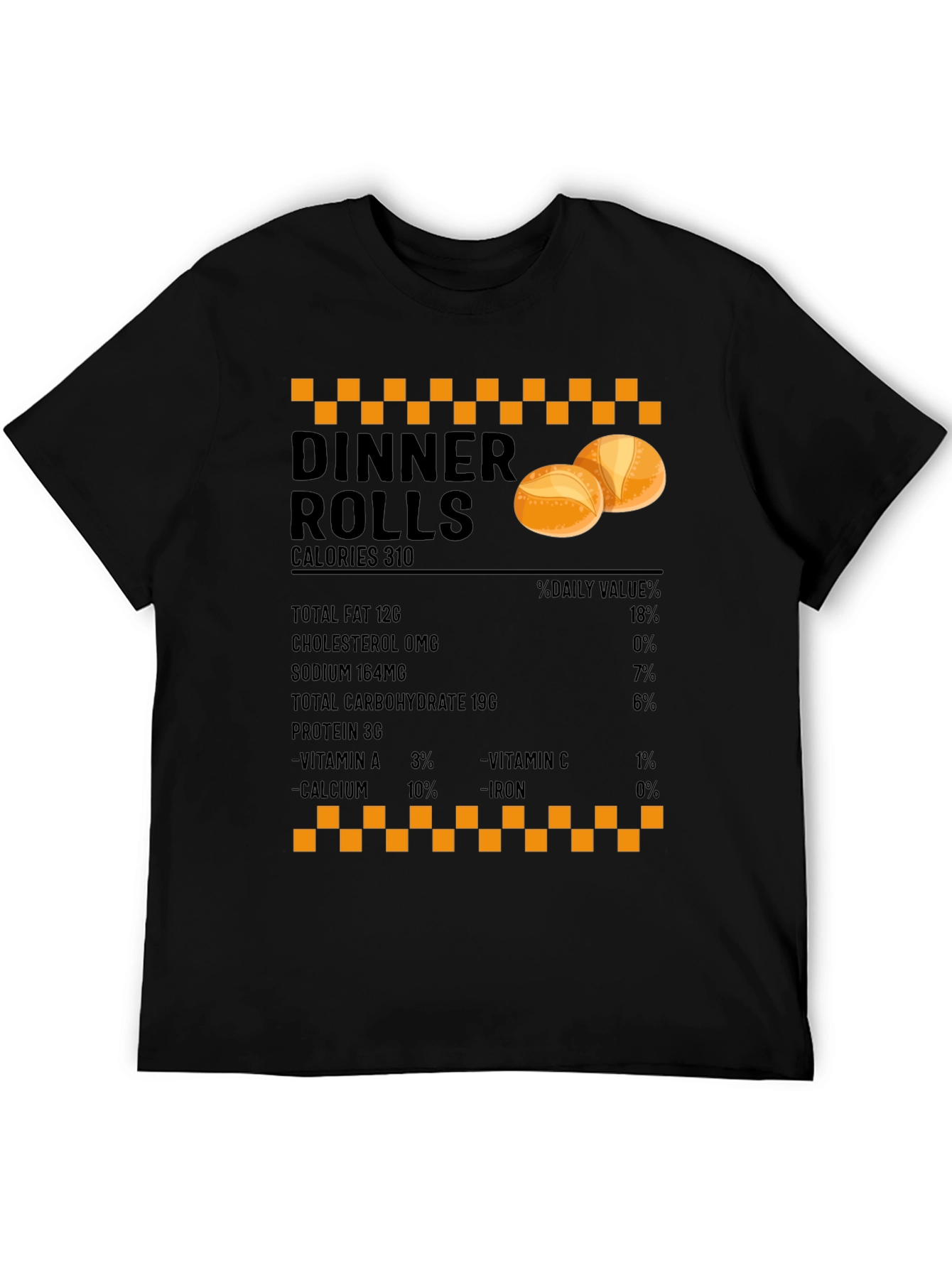 Dinner Rolls Nutrition Facts T-Shirt - Foodie Gift