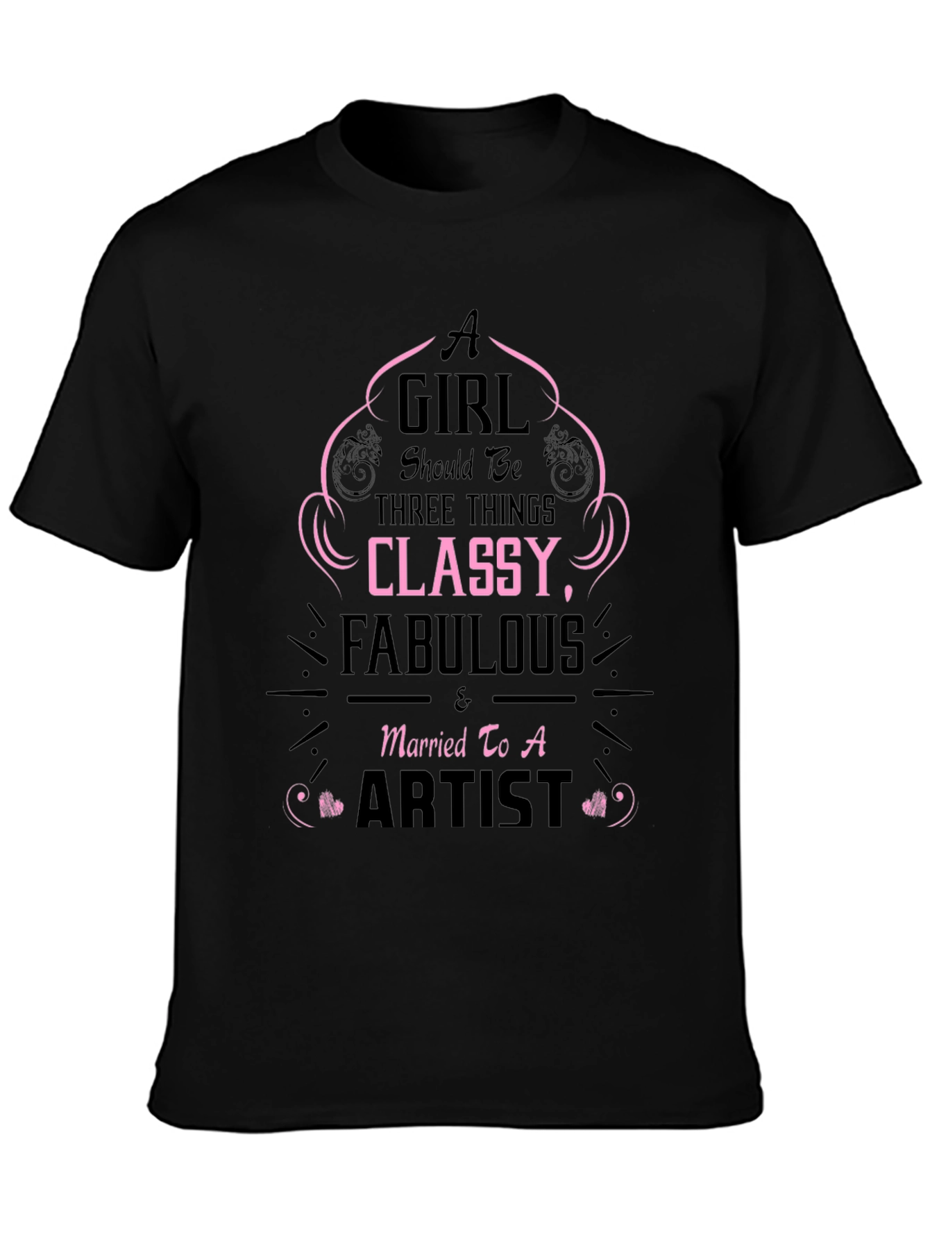 Classy Fabulous Artists Wife T-Shirt