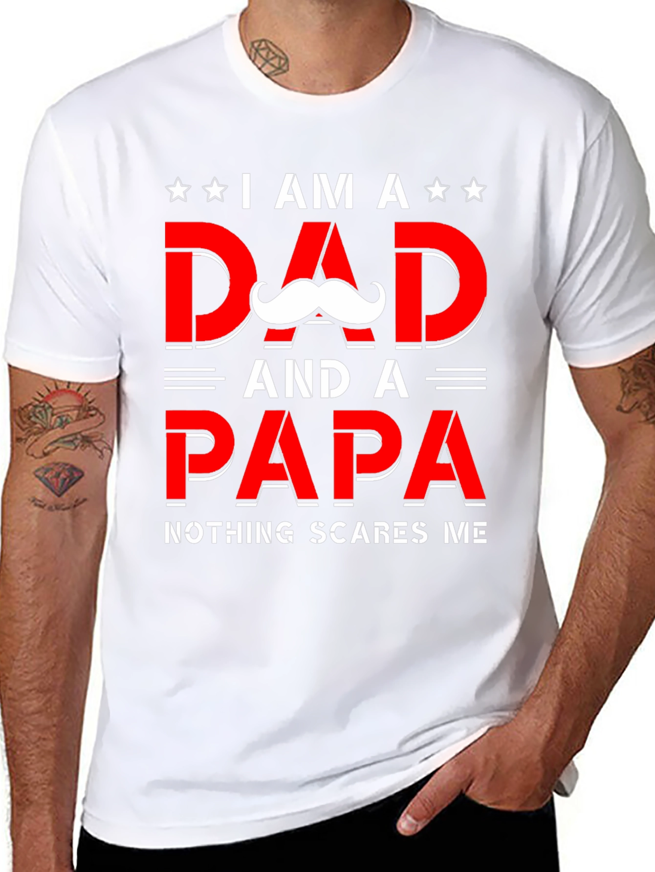 Dad & Papa T-Shirt - Nothing Scares Me
