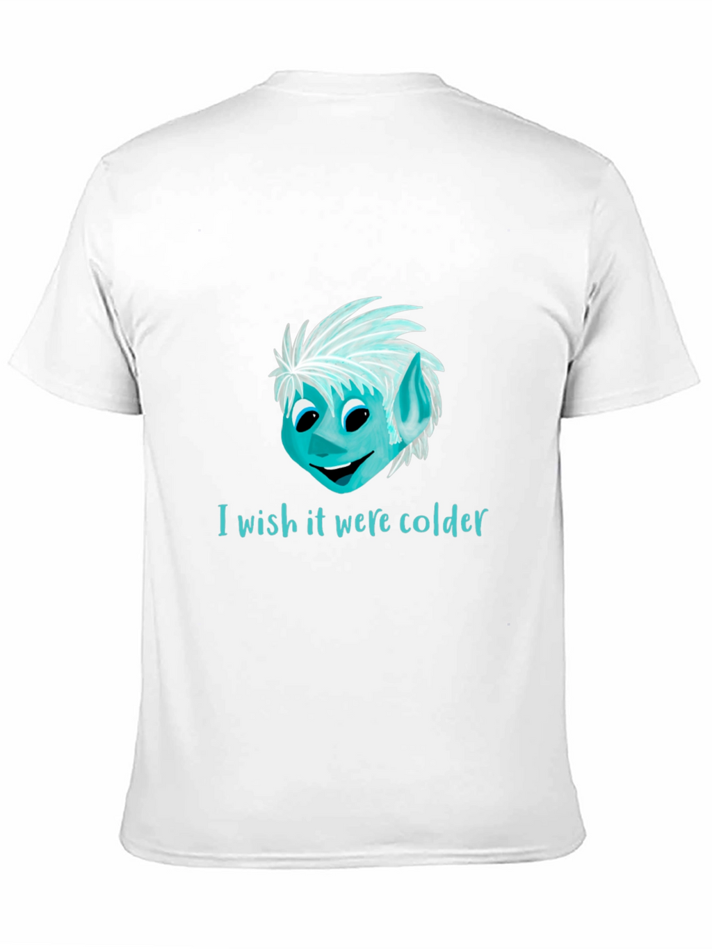 I Wish It Were Colder Graphic T-Shirt