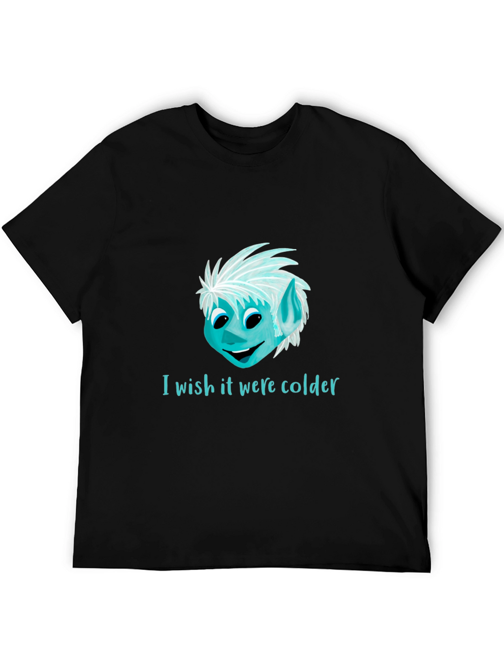 I Wish It Were Colder Graphic T-Shirt
