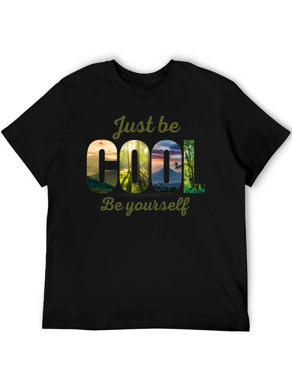 Cool Nature T-Shirt - Just Be Yourself