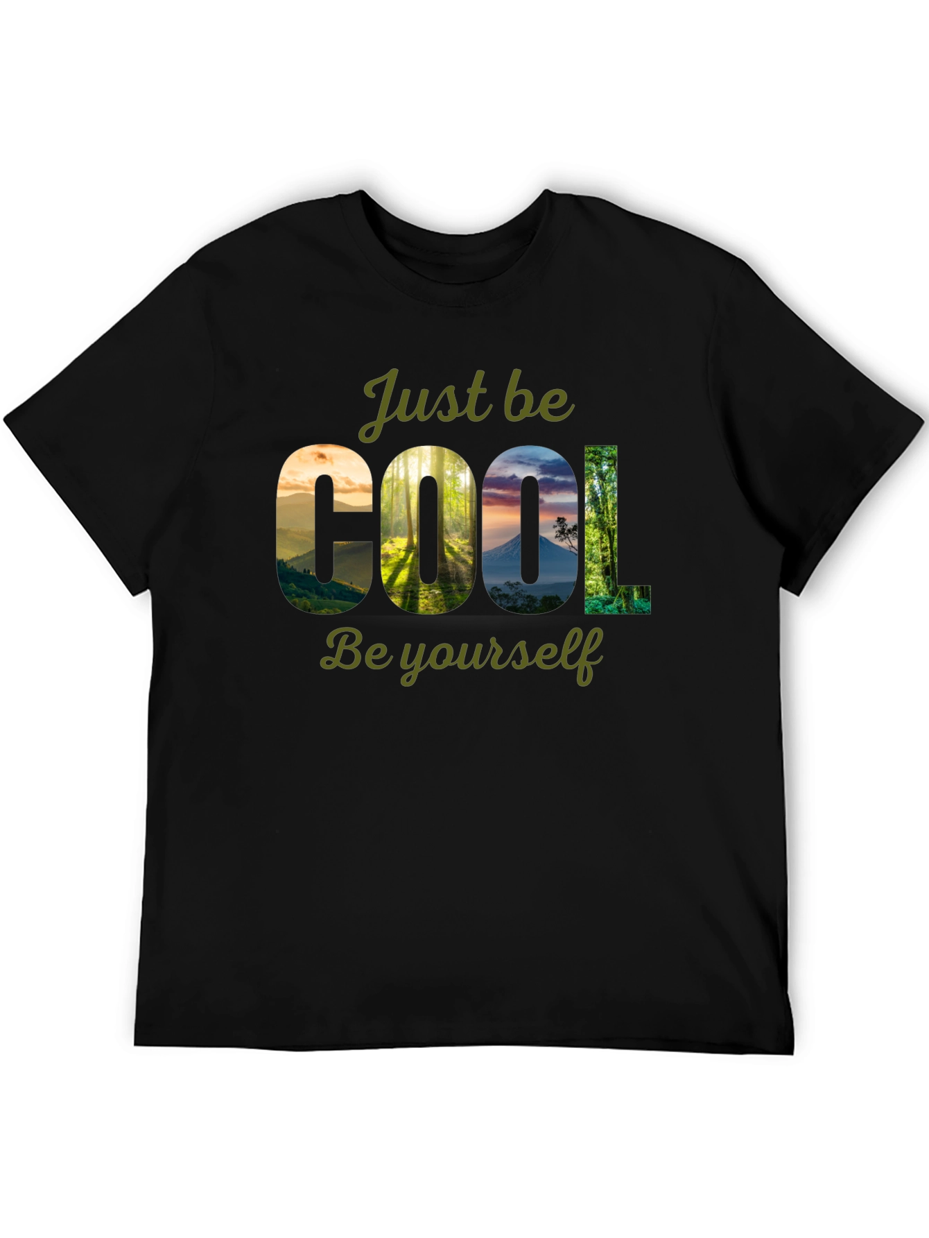 Cool Nature T-Shirt - Just Be Yourself