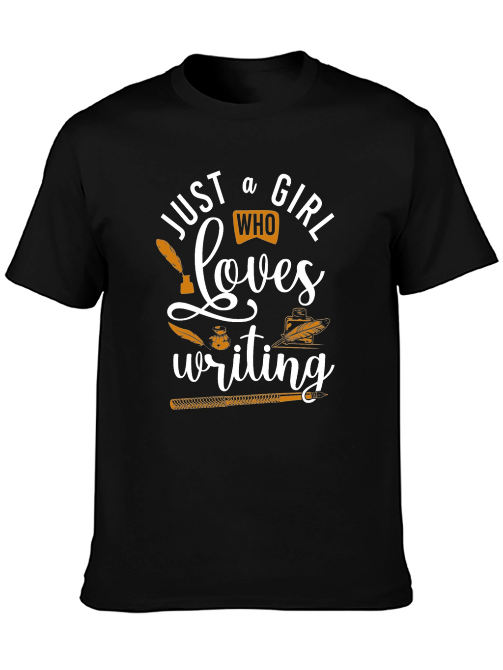 Just A Girl Who Loves Writing T-Shirt