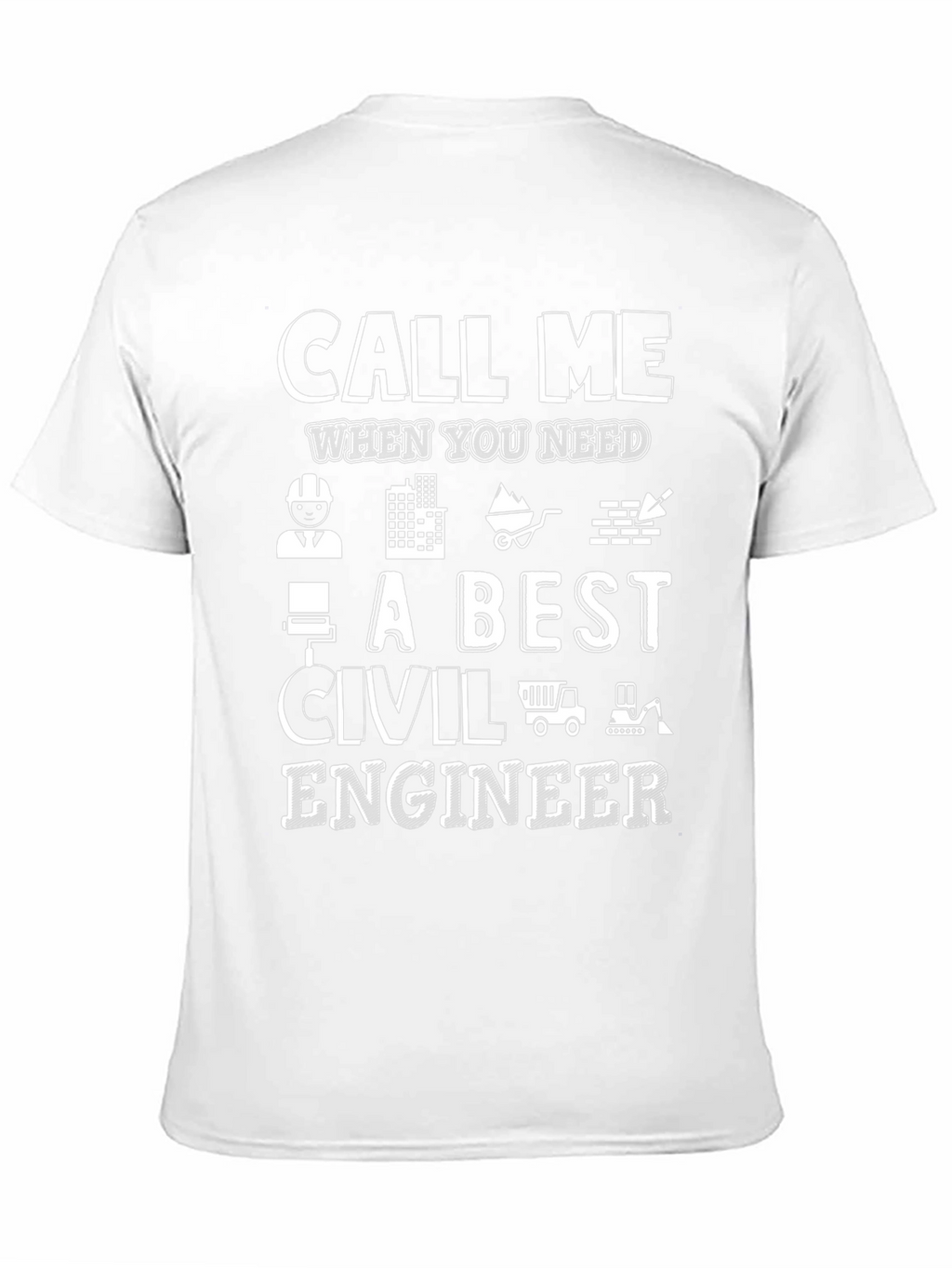 Civil Engineer T-Shirt - Call Me Graphic Tee
