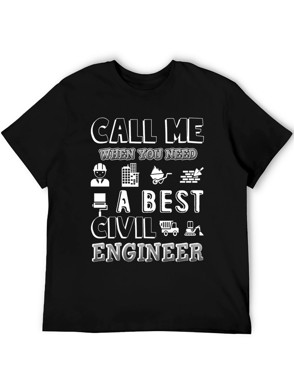 Civil Engineer T-Shirt - Call Me Graphic Tee