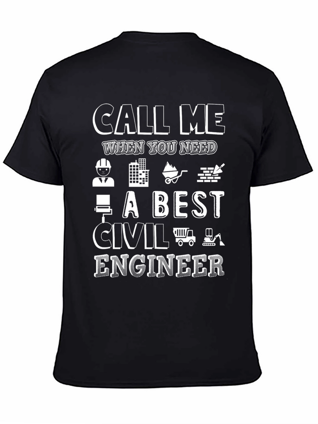 Civil Engineer T-Shirt - Call Me Graphic Tee