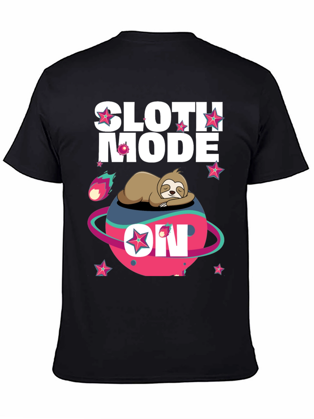 Sloth Mode On T-Shirt