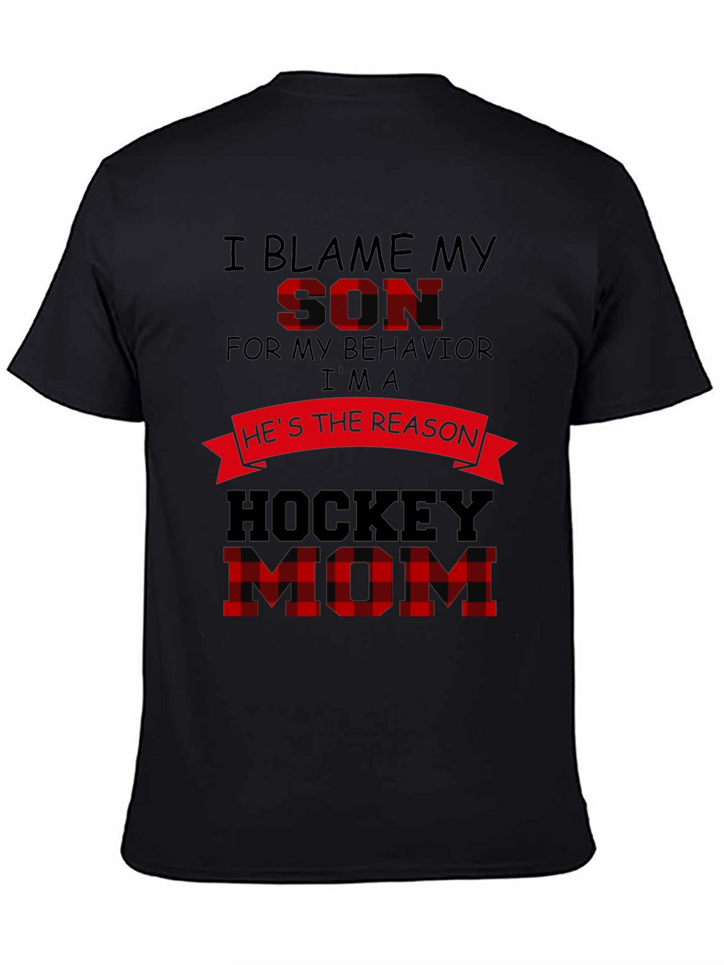 Hockey Mom T-Shirt: Blame My Son Graphic Tee
