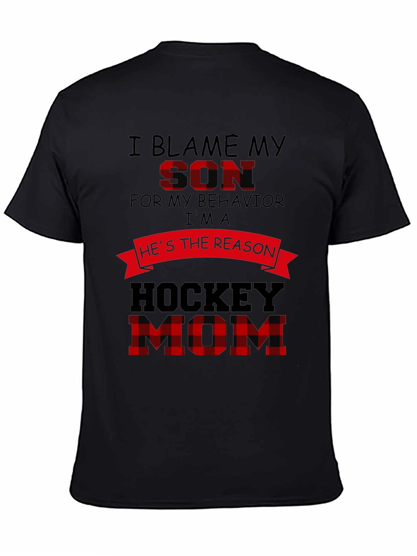 Hockey Mom T-Shirt: Blame My Son Graphic Tee