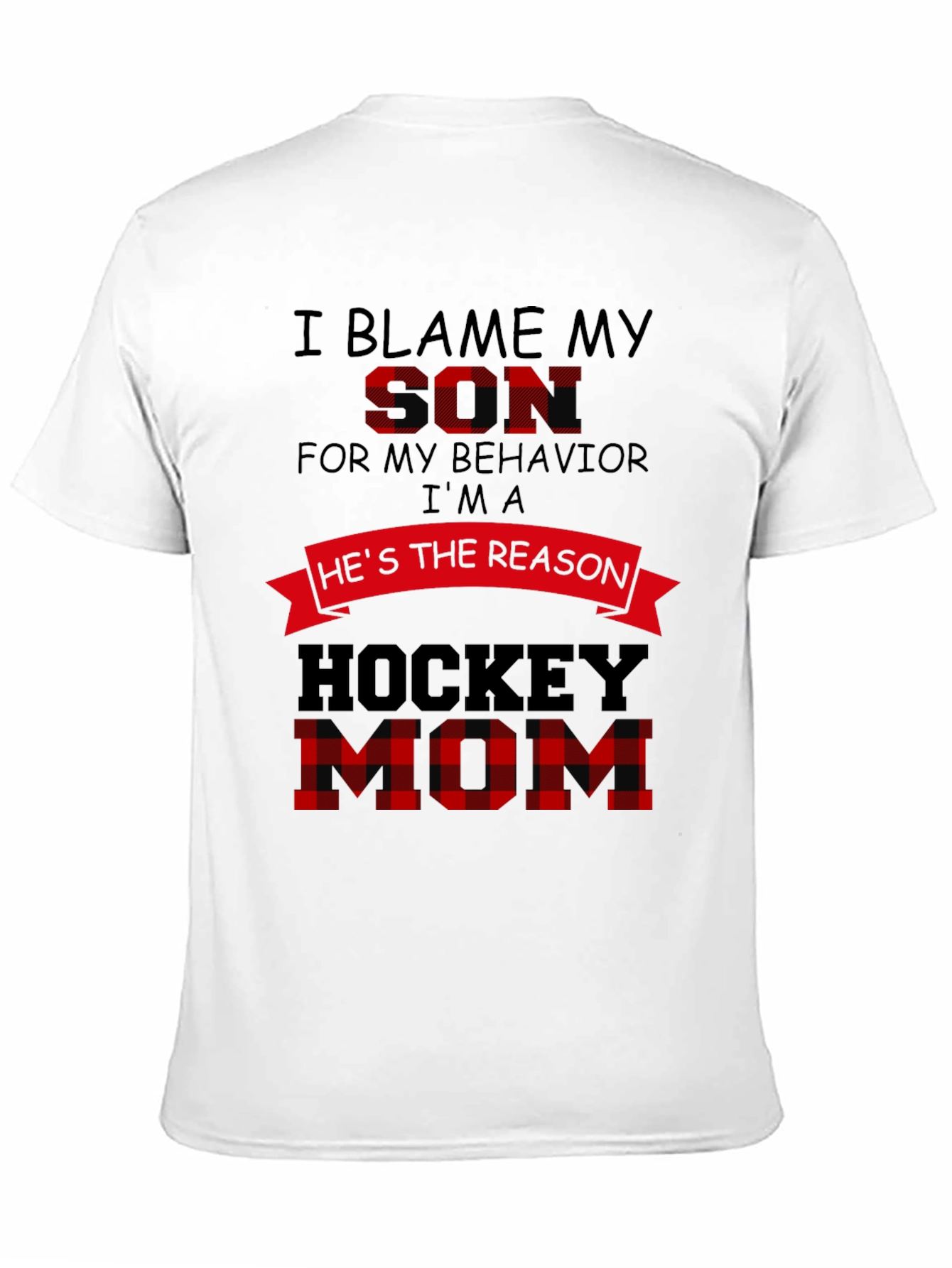 Hockey Mom T-Shirt: Blame My Son Graphic Tee