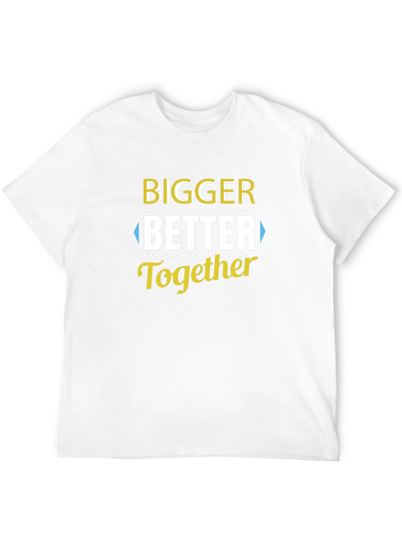 Bigger Better Together T-Shirt - Black