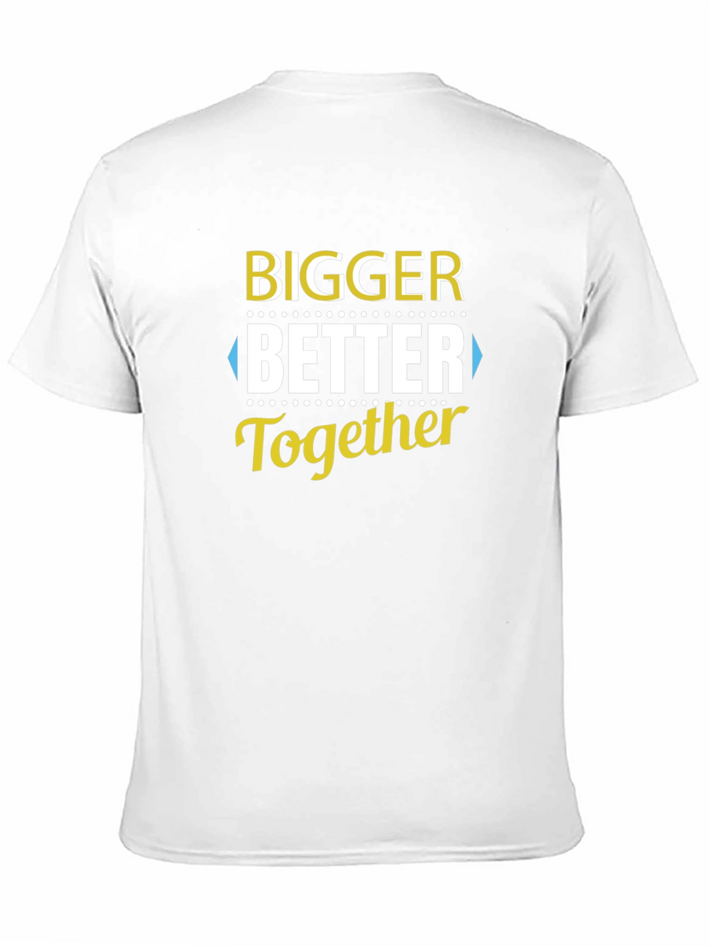 Bigger Better Together T-Shirt - Black