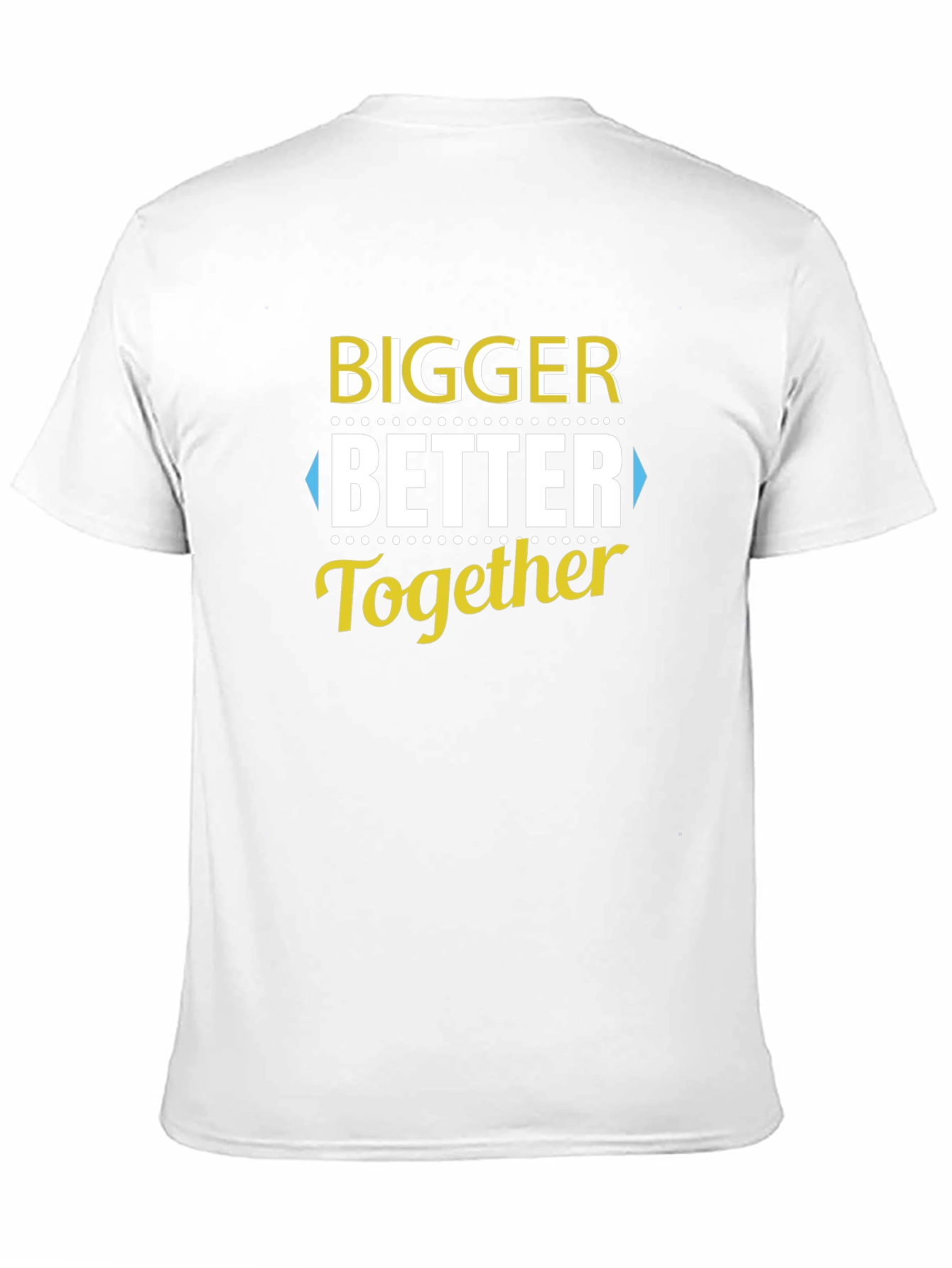 Bigger Better Together T-Shirt - Black