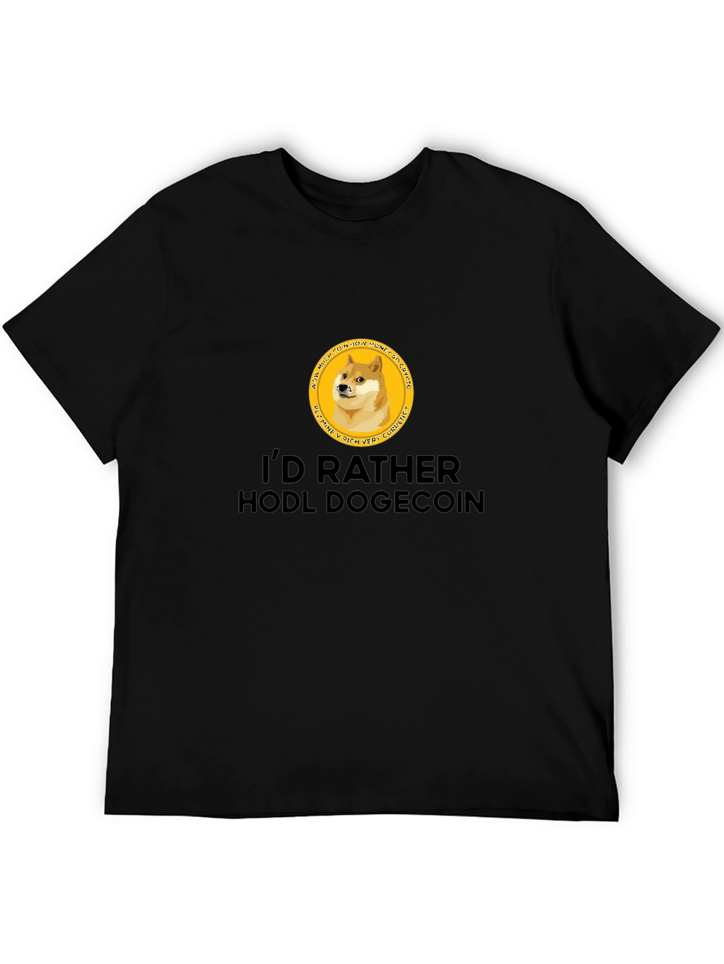 Id Rather HODL Dogecoin Black T-Shirt