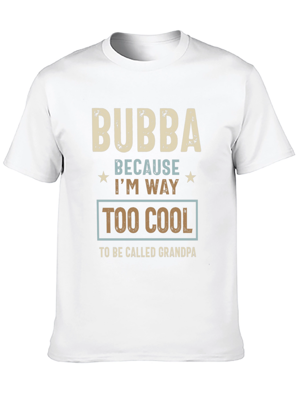 Bubba Too Cool T-Shirt