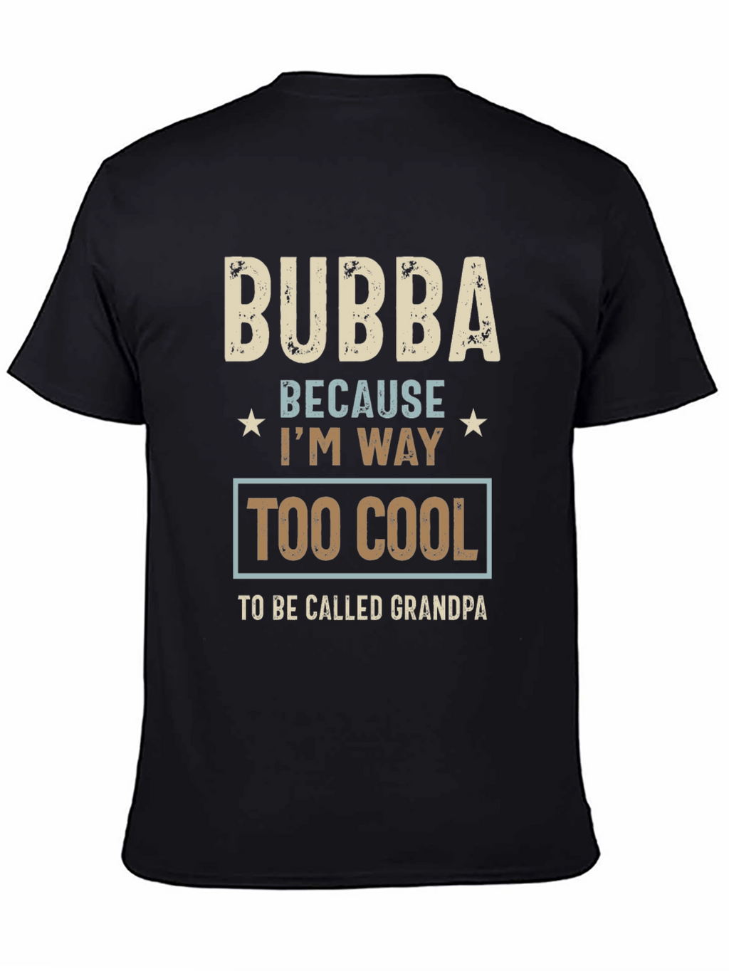 Bubba Too Cool T-Shirt