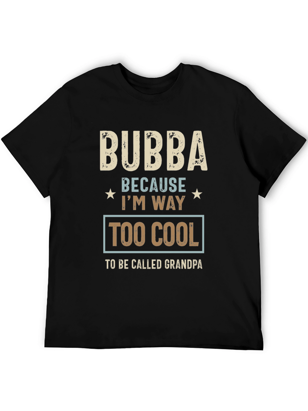 Bubba Too Cool T-Shirt