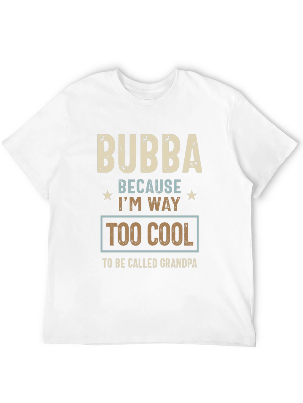 Bubba Too Cool T-Shirt