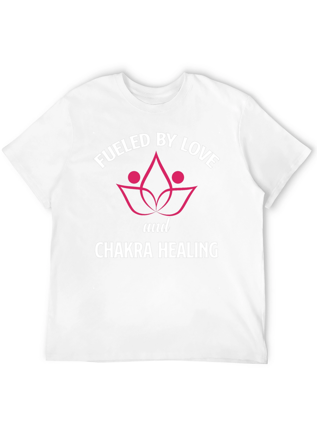 Fueled By Love Chakra Healing Graphic T-Shirt