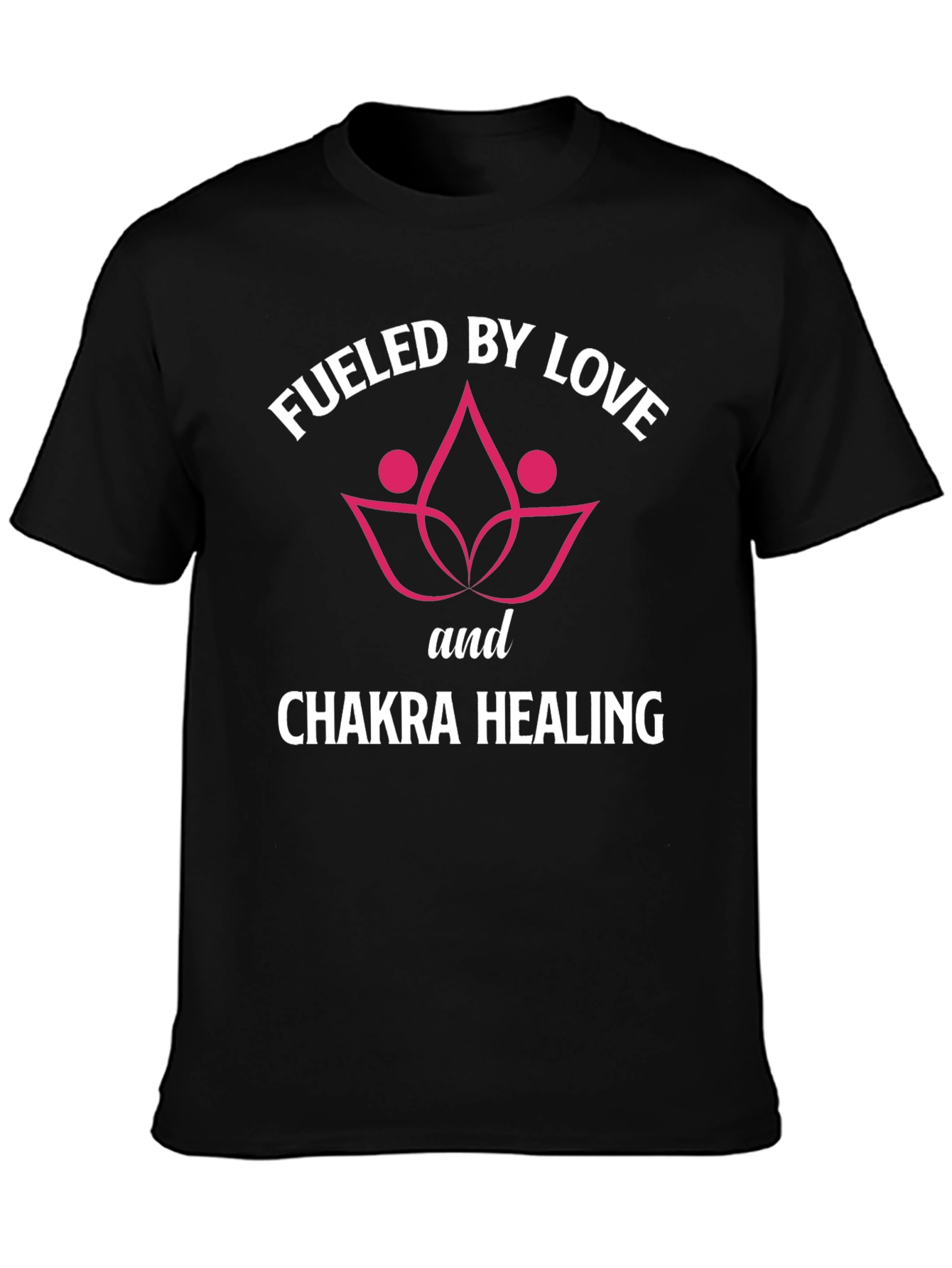 Fueled By Love Chakra Healing Graphic T-Shirt
