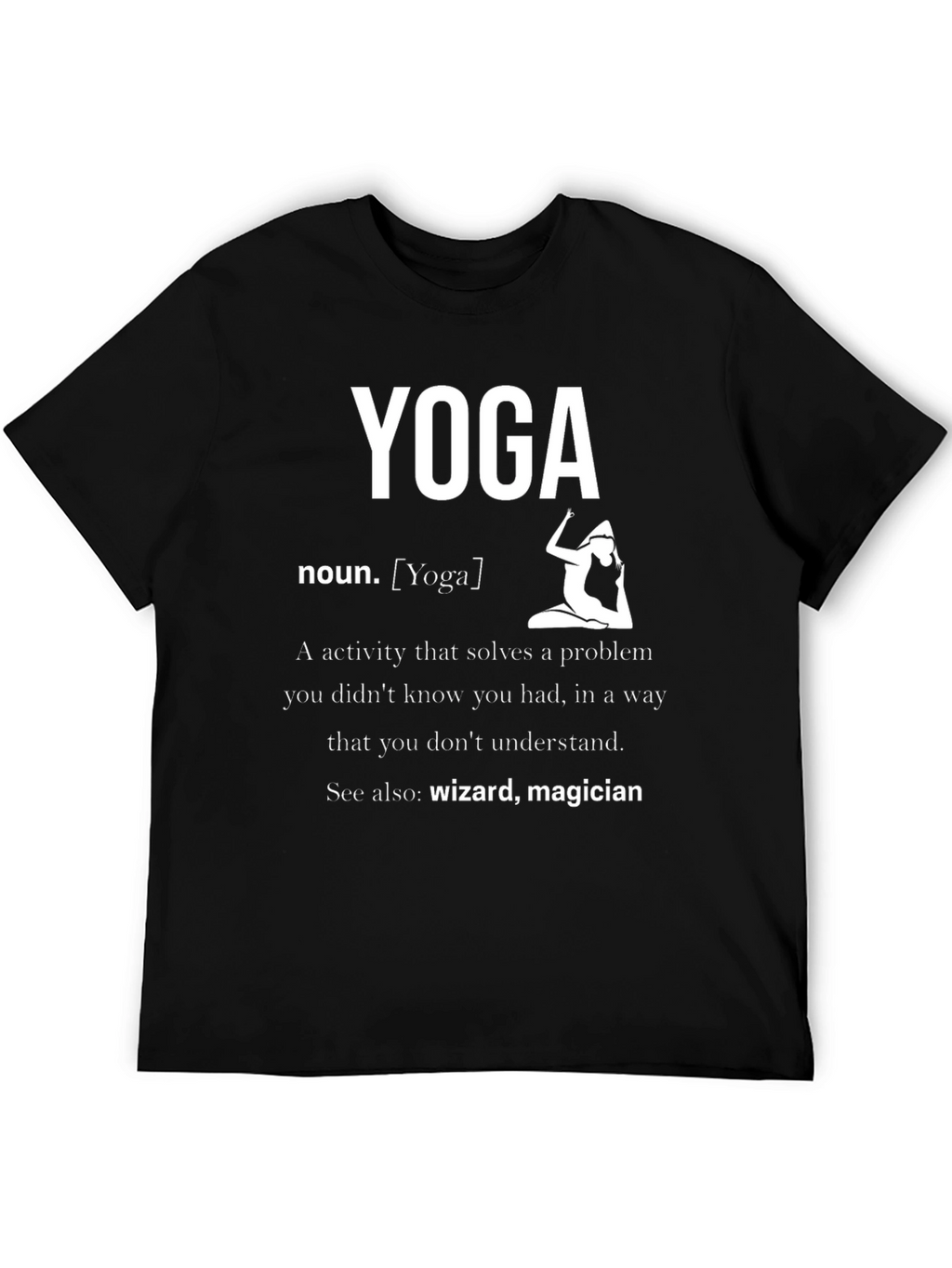 Yoga Definition T-Shirt - Wizard Magician