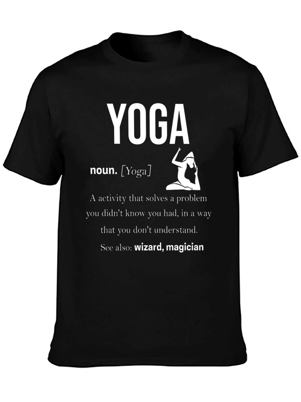 Yoga Definition T-Shirt - Wizard Magician