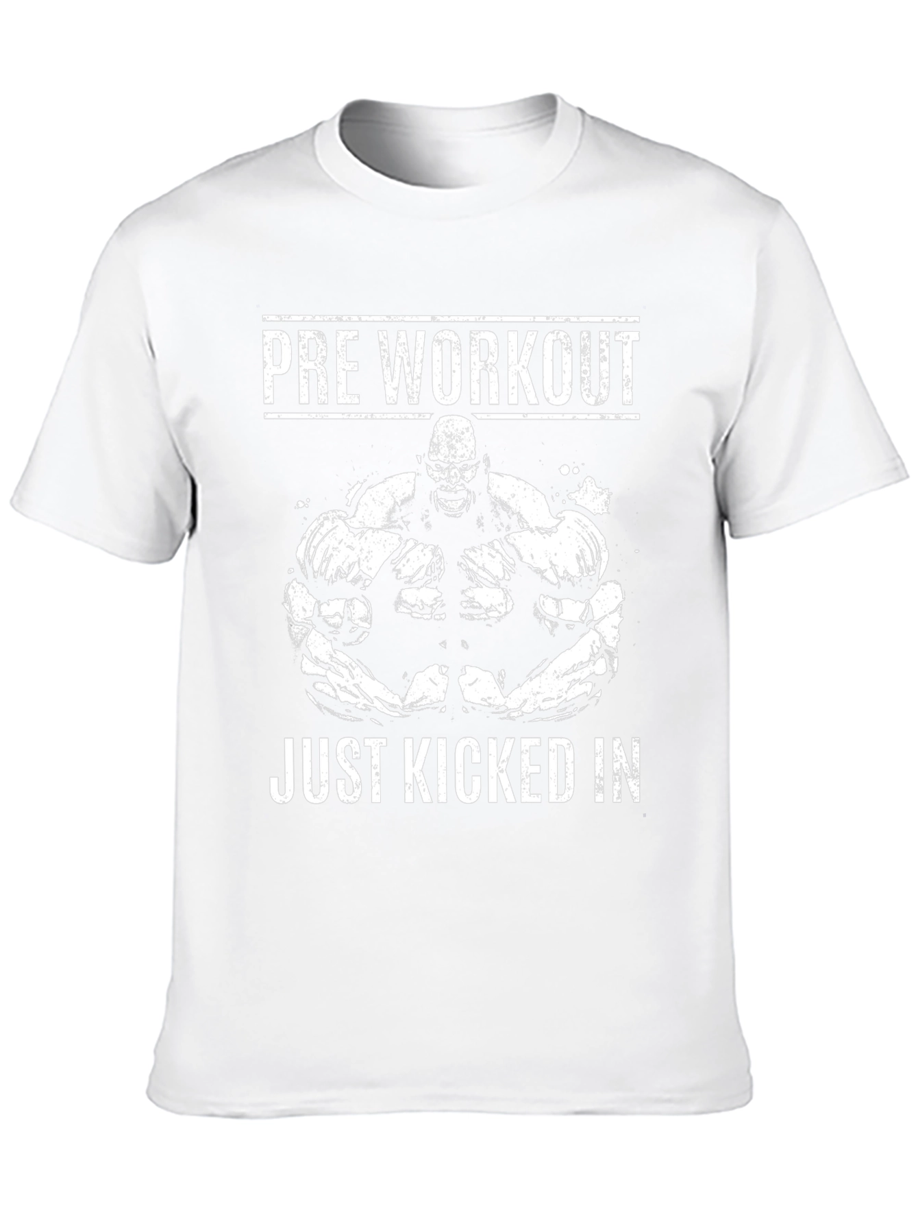 Pre Workout Just Kicked In Graphic Tee